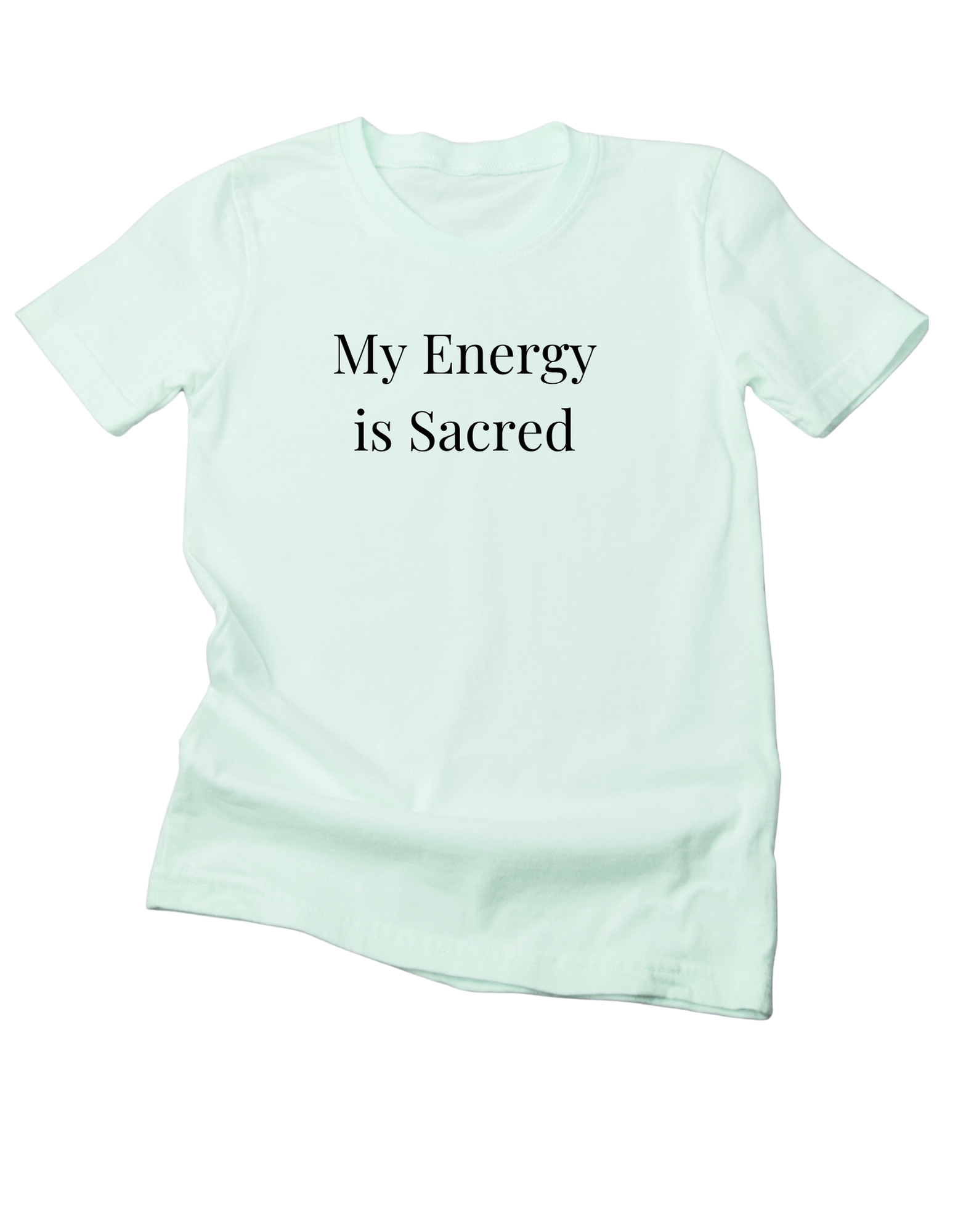 My Energy is Sacred Tee